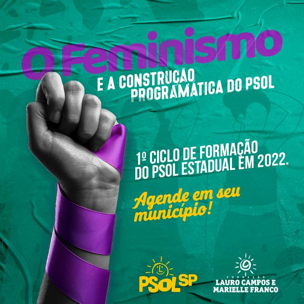 Oficina O FEMINISMO E A CONSTRUÇÃO PROGRAMÁTICA DO PSOL